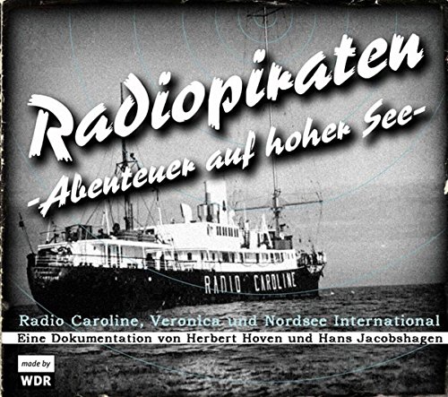 Hoven , Herbert & Jacobshagen , Hans - Radiopiraten - Abenteuer auf Hoher See