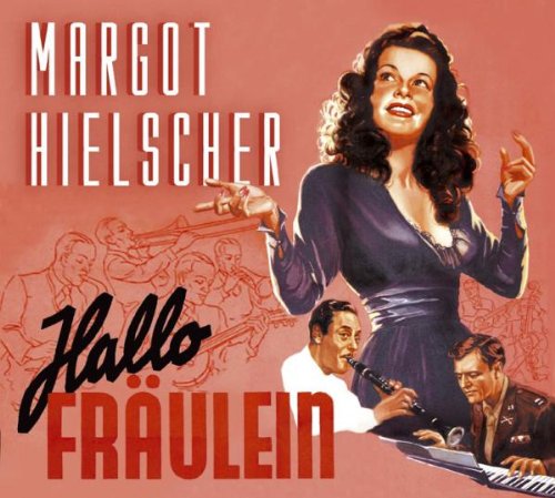 Margot Hielscher - Hallo,Fräulein!