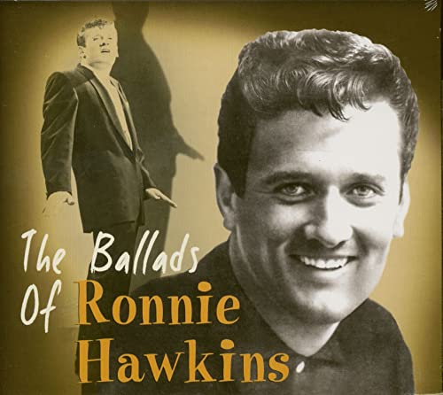 Hawkins , Ronnie - The Ballads of