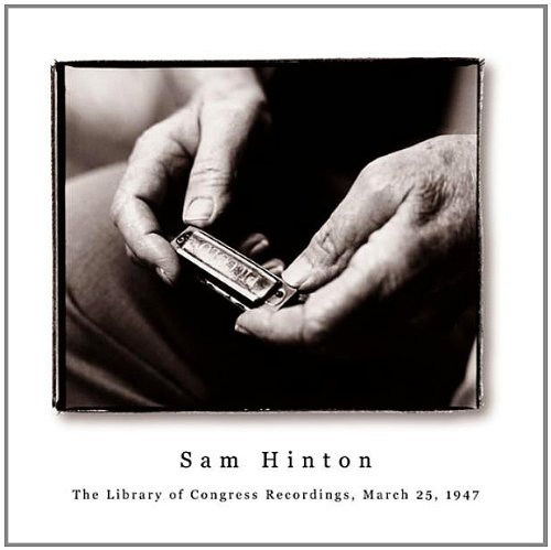 Hinton , Sam - The Library of Congress Recordings