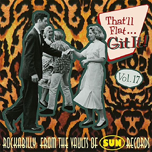 Various - That'Ll Flat Git It,Vol.17
