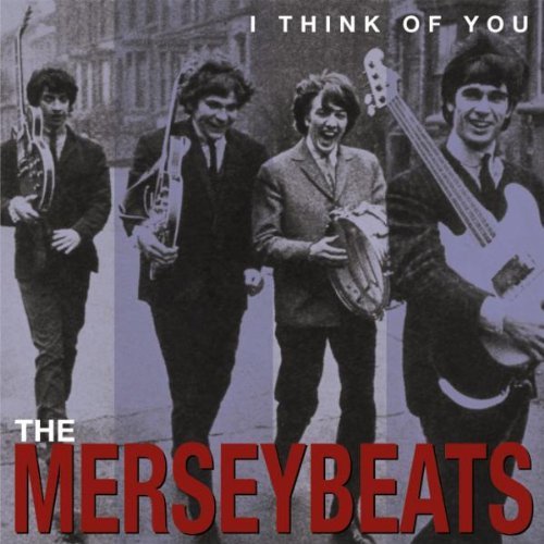 Merseybeats , The - I Think of You