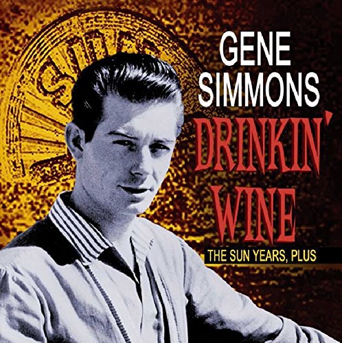 Gene Simmons - Drinkin Wine,the Sun Years/+