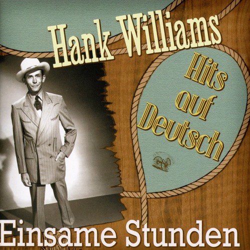 Sampler - Einsame Stunden - Hank Williams Hits auf Deutsch