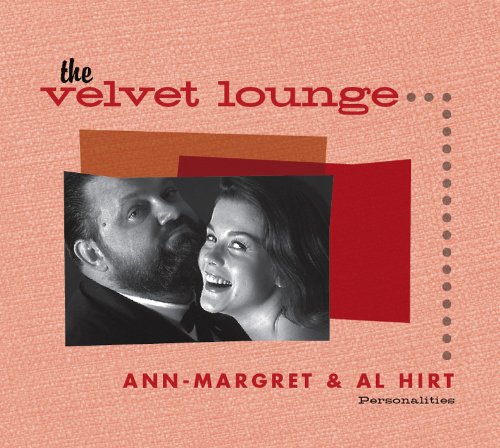 Hirt , Ann-Margret & Al - The Velvet Lounge