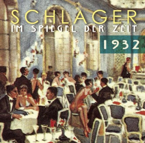 Sampler - Schlager im Spiegel der Zeit - 1932