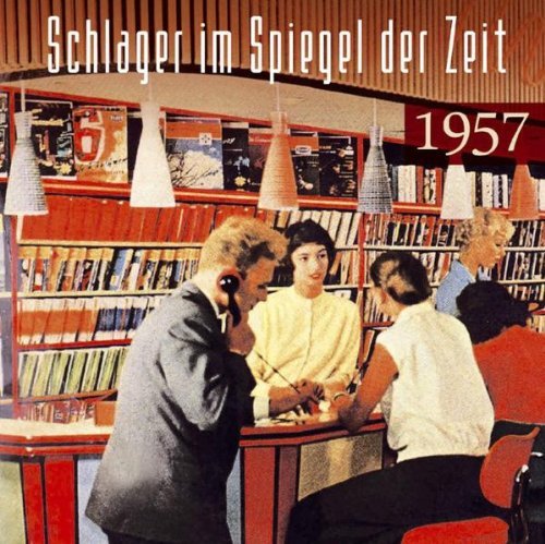 Sampler - Schlager im Spiegel der Zeit - 1957