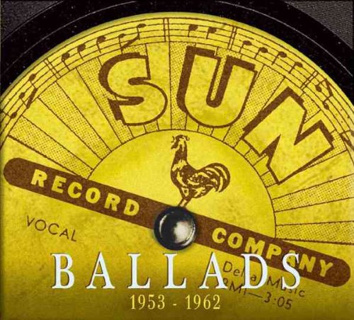 Sampler - Sun Ballads 1: 1953-1962 (SUN Record Company)