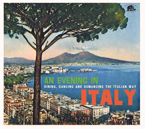 Various - An Evening In Italy - Dining, Dancing And Romancing The Italian Way (CD)