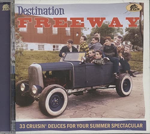Sampler - Destination Freeway 33 Cruisin' Deuces for your Summer Spectacular