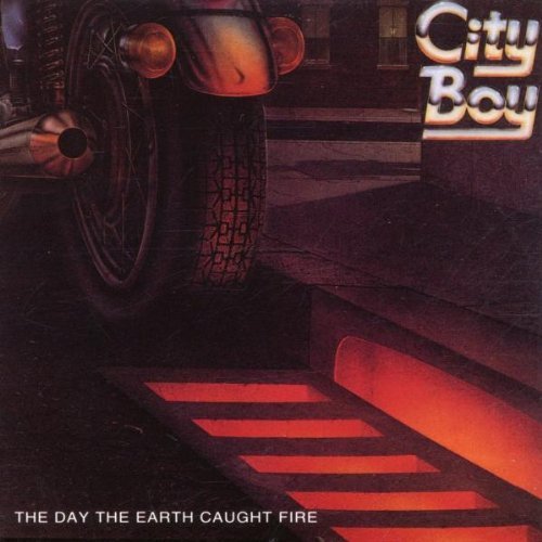 City Boy - The day the earth caught fire