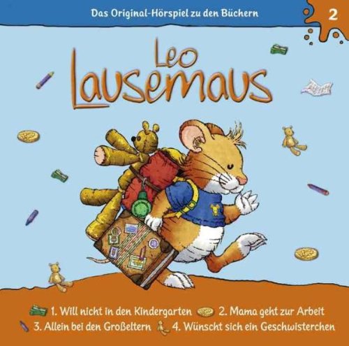 Leo Lausemaus - Will Nicht in Den Kindergarten