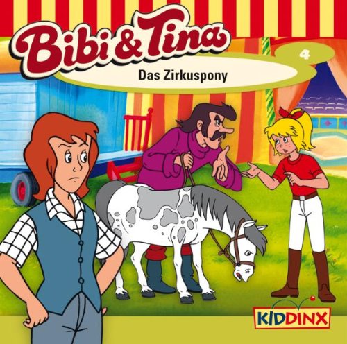Bibi und Tina - Bibi und Tina 04. Das Zirkuspony