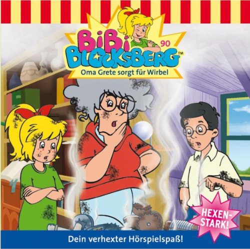 Bibi Blocksberg - Bibi Blocksberg 90: Oma Grete sorgt für Wirbel