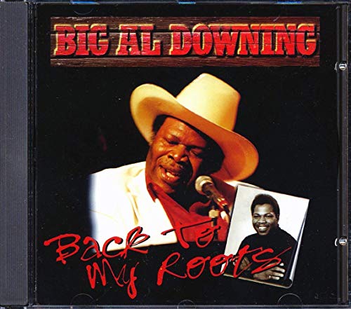 Downing , Big Al - Back To My Roots