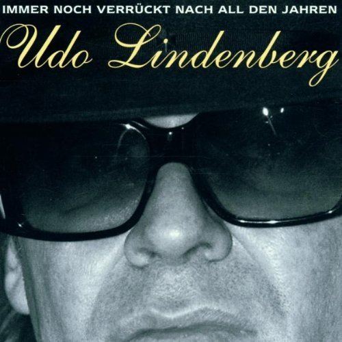 Lindenberg , Udo - Immer noch verrückt nach all den Jahren