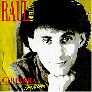 Orellana , Raul - Guitarra - The Album