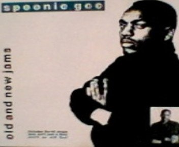 Spoonie Gee - Old And New Jams (The Very Best Of The Godfather Of Rap)