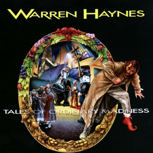 Haynes , Warren - Tales of Ordinary Madness