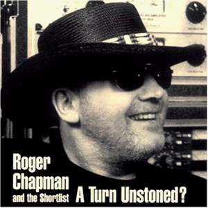 Chapman , Roger - A Turn Unstoned?