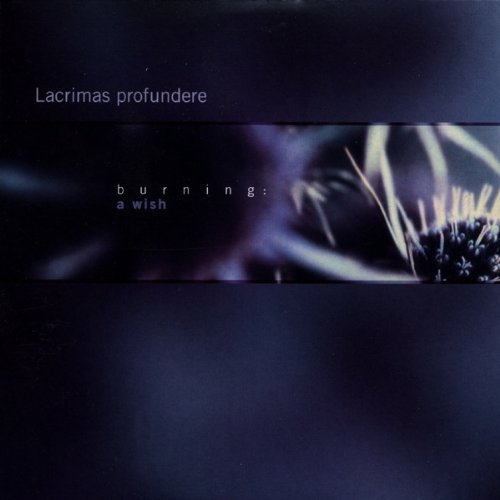 Lacrimas Profundere - Burning: A Wish