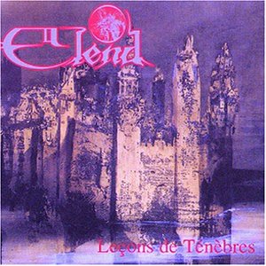 Elend - Lecons de Tenebres