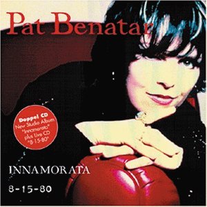 Pat Benatar - Innamorata/8-15-80