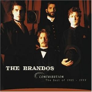 Brandos , The - Contribution - The Best Of 1985 - 1999