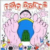 Toy Dolls , The - Orcasted