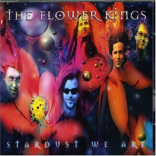 Flower Kings , The - Stardust We Are