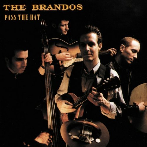 the Brandos - Pass the Hat