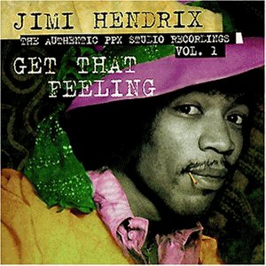 Hendrix , Jimi - Get that feeling - The Authentic PPX Studio Recordings 1