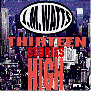 Watts , J.M. - Thirteen Stories High