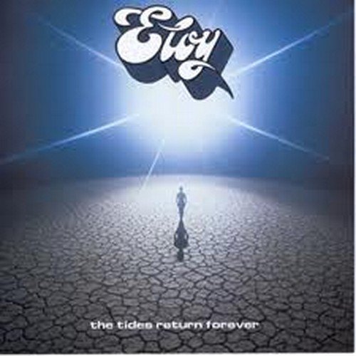 Eloy - The Tides Return Forever