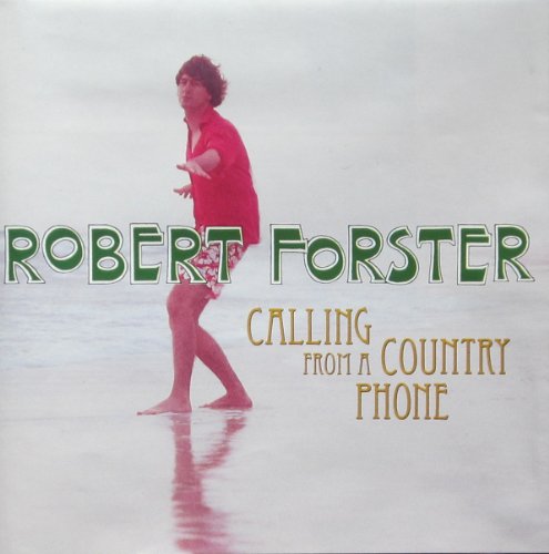 Forster Robert - Calling from a Country Phone