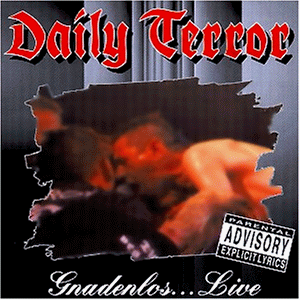 Daily Terror - Gnadenlos.. . Live