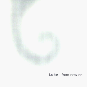 Luke - From Now On