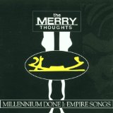 Merry Thoughts , The - Millennium Done I: Empire Songs