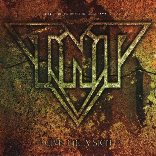 TNT - Give Me a Sign