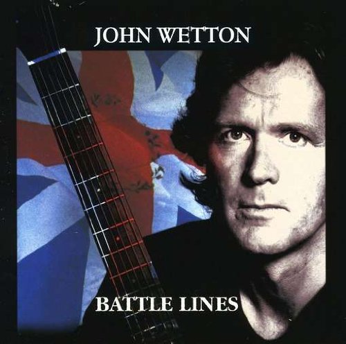 Wetton , John - Battle Lines