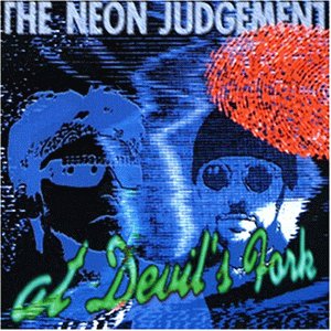 Neon Judgement , The - At Devil's Fork