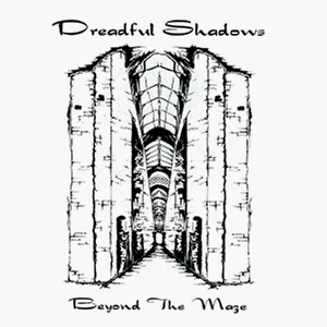 Dreadful Shadows - Beyond the Maze/Re-Release