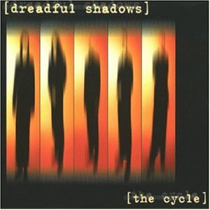 Dreadful Shadows - The Cycle/Ltd.