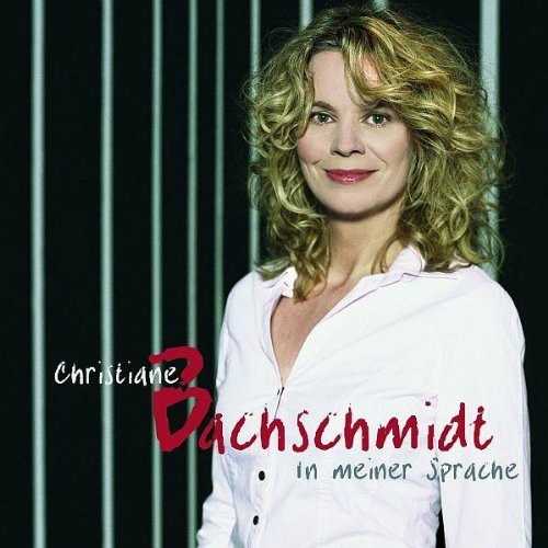 Bachschmidt , Christiane - In meiner Sprache