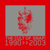 Snap - The Cult of Snap! - 1990-2003