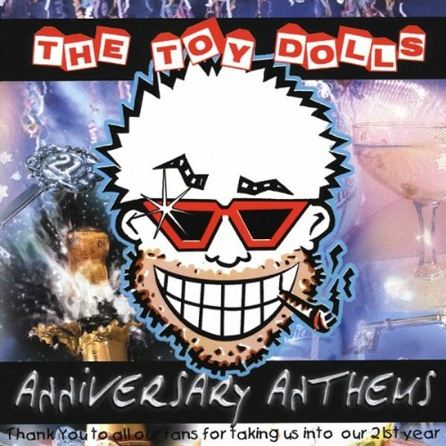 Toy Dolls , The - Anniversary anthems