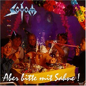 Sodom - Aber bitte mit Sahne!