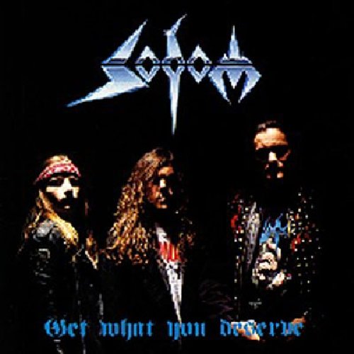 Sodom - Get What You Deserve