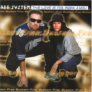 Free System - This Love Is Not Right for You (Maxi)