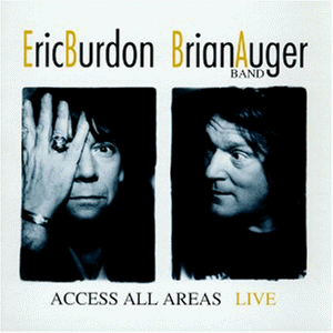 Burdon , Eric & Brian Auger Band - Acces all areas - live